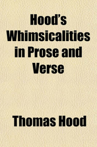 Cover of Hood's Whimsicalities in Prose and Verse