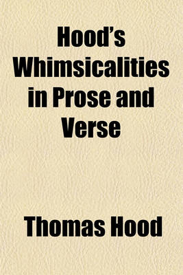 Book cover for Hood's Whimsicalities in Prose and Verse