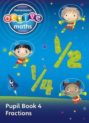 Book cover for Heinemann Active Maths - First Level - Exploring Number - Pupil Book 4 - Fractions