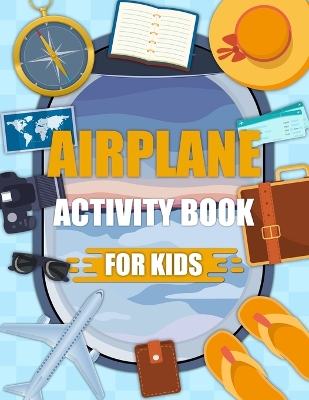 Book cover for Airplane Activity Book For Kids