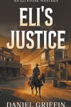 Book cover for Eli's Justice