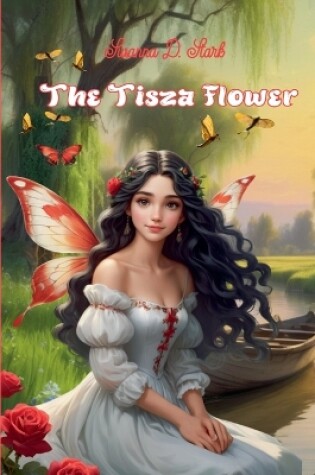 Cover of The Tisza Flower