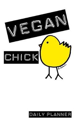 Book cover for Vegan Chick Daily Planner