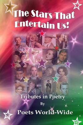 Book cover for The Stars That Entertain Us!: Tributes in Poetry