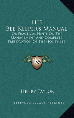Book cover for The Bee-Keeper's Manual