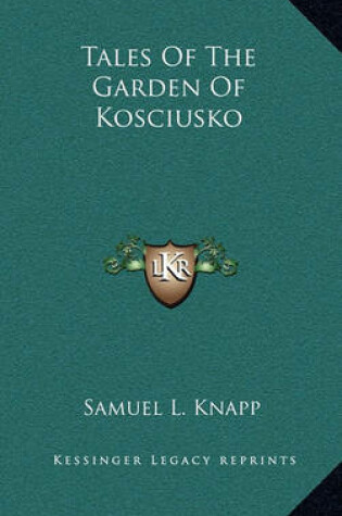 Cover of Tales of the Garden of Kosciusko