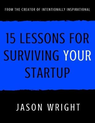 Book cover for 15 Lessons for Surviving Your Startup