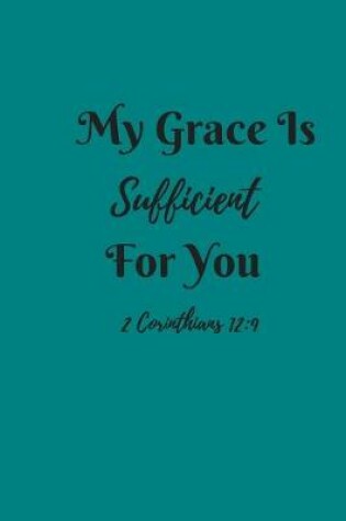 Cover of My Grace is Sufficient For You