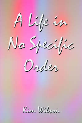 Book cover for A Life in No Specific Order