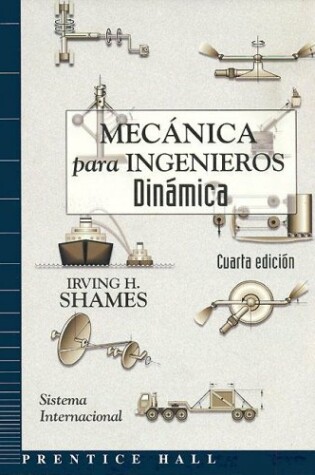 Cover of Mecanica Para Ingenieros - Dinamica - 4 Edicion