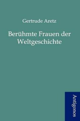 Cover of Beruhmte Frauen der Weltgeschichte