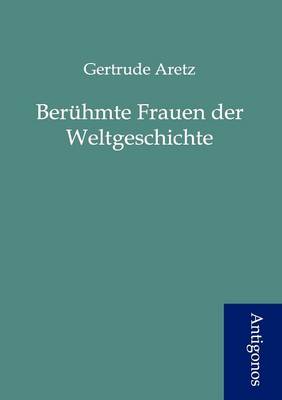 Book cover for Beruhmte Frauen der Weltgeschichte