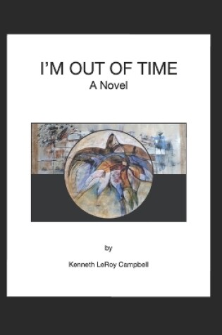 Cover of I'm Out of Time