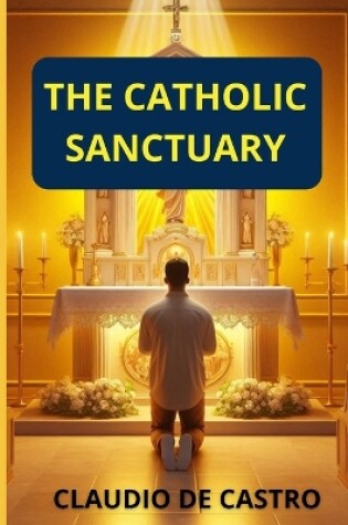 Cover of The Catholic Sanctuary