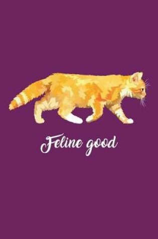 Cover of Feline Good