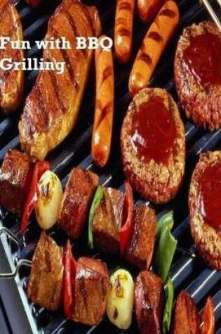 Cover of Fun with BBQ Grilling