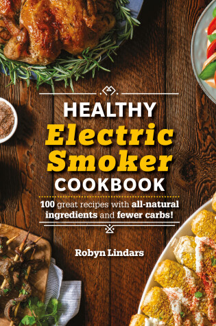 Cover of The Healthy Electric Smoker Cookbook
