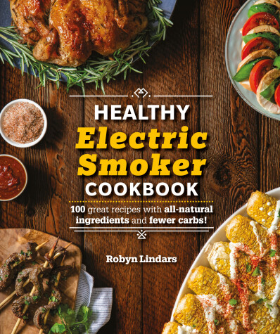 Book cover for The Healthy Electric Smoker Cookbook