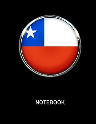 Book cover for Notebook. Chile Flag Cover. Composition Notebook. College Ruled. 8.5 x 11. 120 Pages.