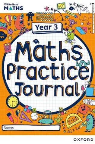 Cover of White Rose Maths Practice Journals Year 3 Workbook: Single Copy