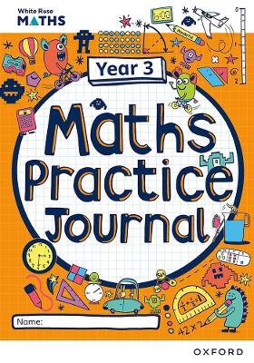 Book cover for White Rose Maths Practice Journals Year 3 Workbook: Single Copy