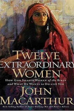 Cover of Twelve Extraordinary Women