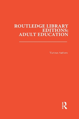Cover of Routledge Library Editions: Adult Education