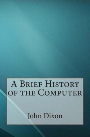 Cover of A Brief History of the Computer