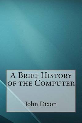 Book cover for A Brief History of the Computer