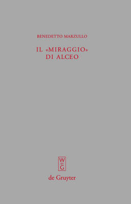 Book cover for Il Miraggio Di Alceo: Fr. 140 V.