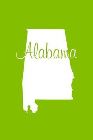 Cover of Alabama - Lime Green Lined Notebook with Margins