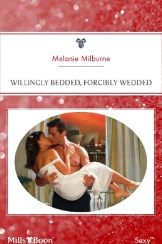 Cover of Willingly Bedded, Forcibly Wedded