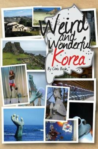 Cover of Weird and Wonderful Korea