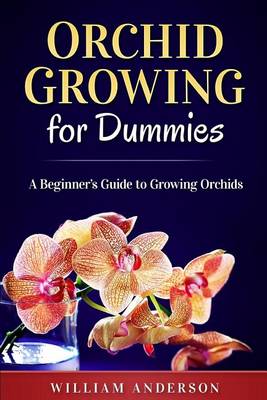 Book cover for Orchid Growing for Dummies