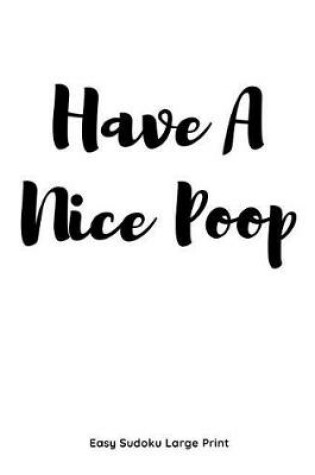 Cover of Have a Nice Poop