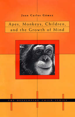 Cover of Apes, Monkeys, Children, and the Growth of Mind