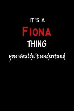 Cover of It's a Fiona Thing You Wouldn't Understandl