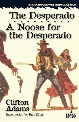 Book cover for The Desperado / A Noose for the Desperado