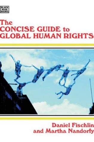 Cover of The Concise Guide To Global Human Rights