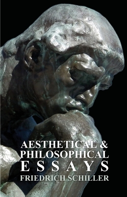 Book cover for The Works Of Frederick Schiller; Aesthetical And Philosophical Essays; Vol VIII