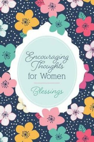 Cover of Encouraging Thoughts for Women: Blessings