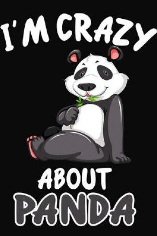 Cover of I'm Crazy About Panda