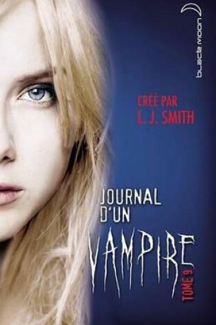 Cover of Journal D'Un Vampire 9