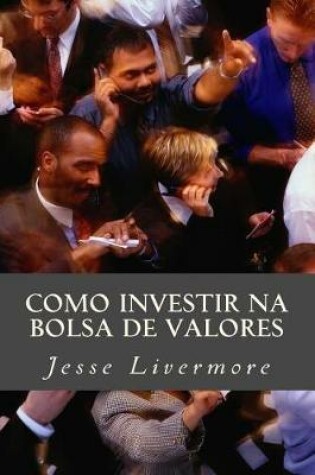 Cover of Como Investir Na Bolsa de Valores