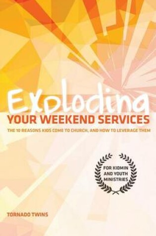 Cover of Exploding Your Weekend Services
