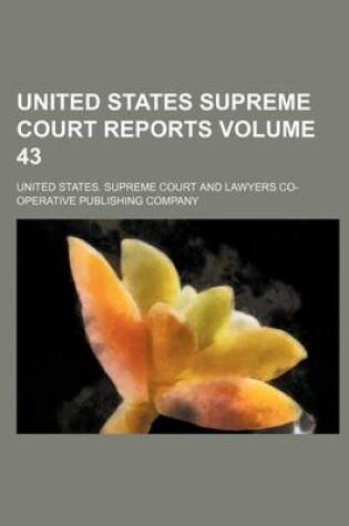 Cover of United States Supreme Court Reports Volume 43