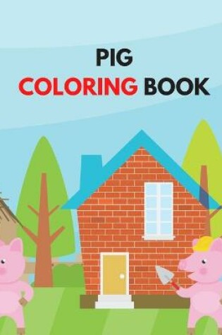 Cover of Pig Coloring Book