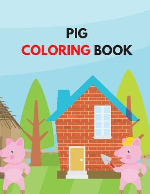 Book cover for Pig Coloring Book