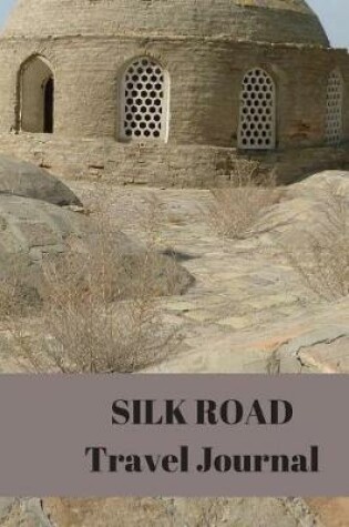 Cover of SILK ROAD Travel Journal