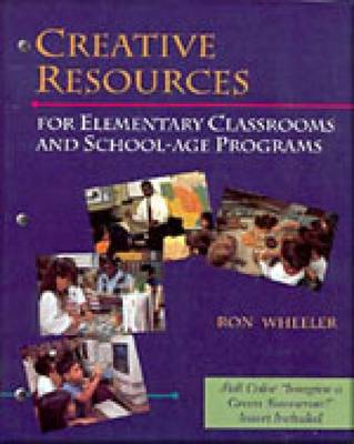 Cover of Creative Resources for Elementary Classrooms and School-age Programs